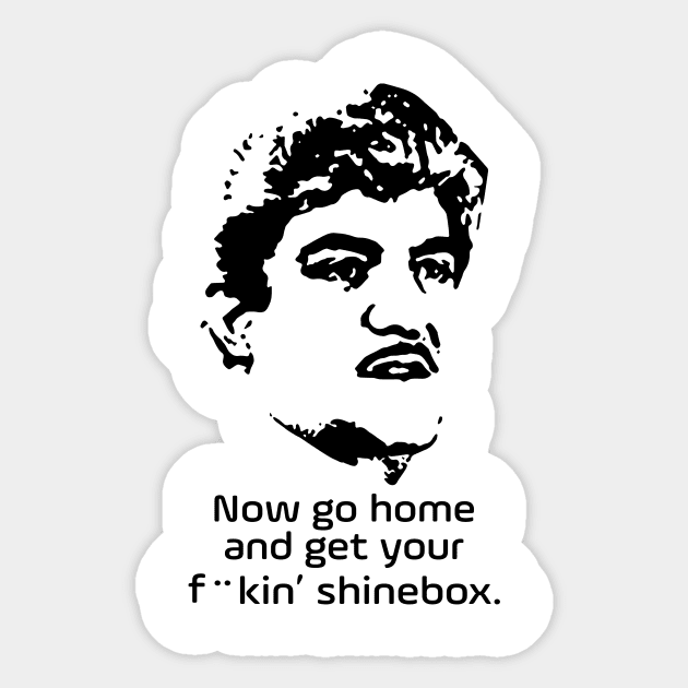 Goodfellas Billy Batts Get Your Shinebox Quote Sticker by Tracy Daum